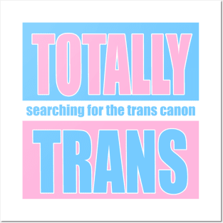 Totally Trans Classic Logo Posters and Art